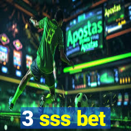 3 sss bet